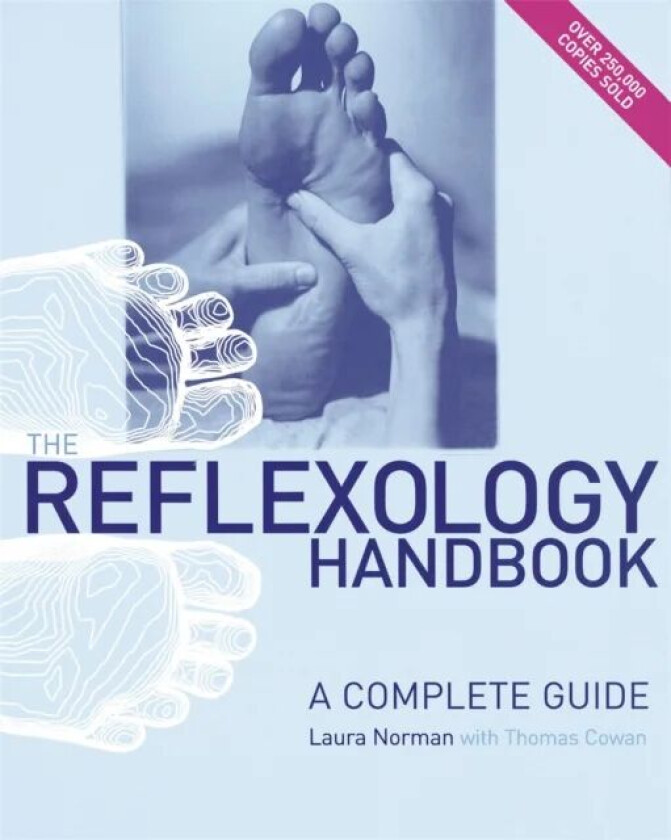 The Reflexology Handbook av Laura Norman, Thomas Cowan