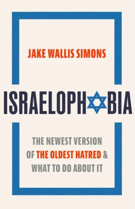 Israelophobia av Jake Wallis Simons
