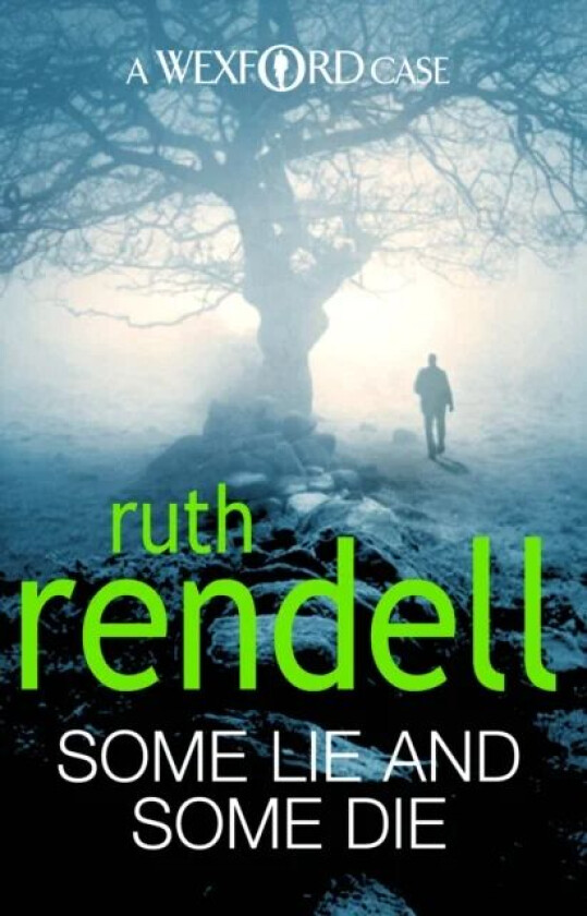 Some Lie And Some Die av Ruth Rendell