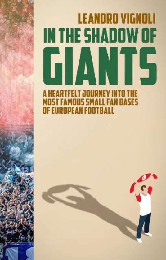 In The Shadow of Giants av Leandro Vignoli