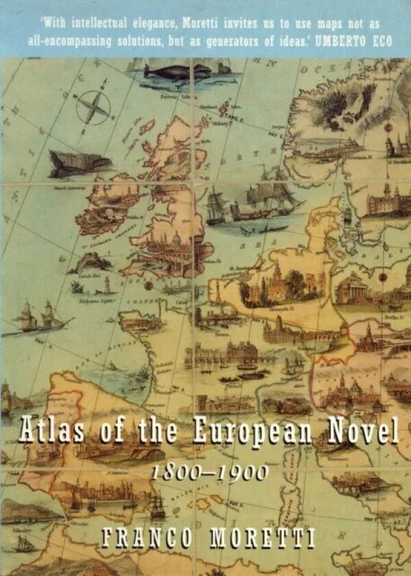 Atlas of the European Novel av Franco Moretti