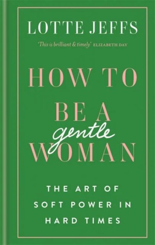 How to be a Gentlewoman av Lotte Jeffs