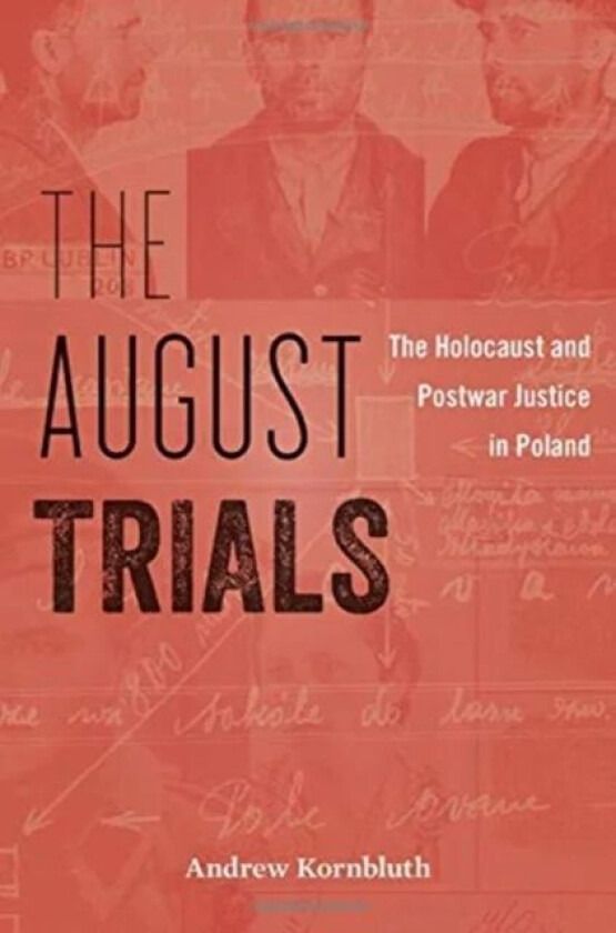 The August Trials av Andrew Kornbluth