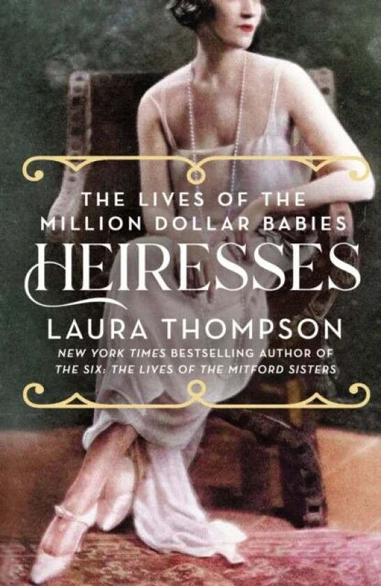 Heiresses av Laura Thompson