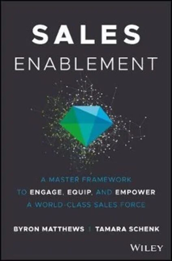 Sales Enablement av Byron Matthews, Tamara Schenk