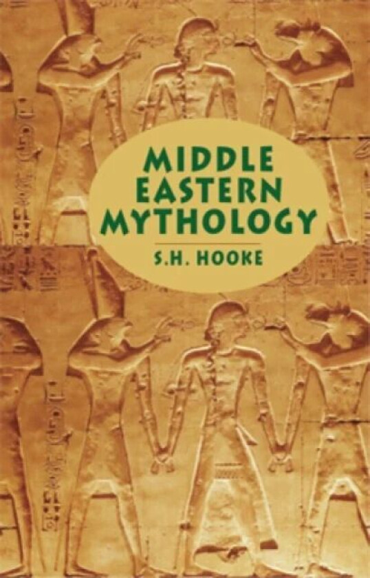 Middle Eastern Mythology av S. Hooke