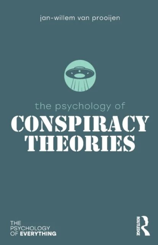 The Psychology of Conspiracy Theories av Jan-Willem Prooijen