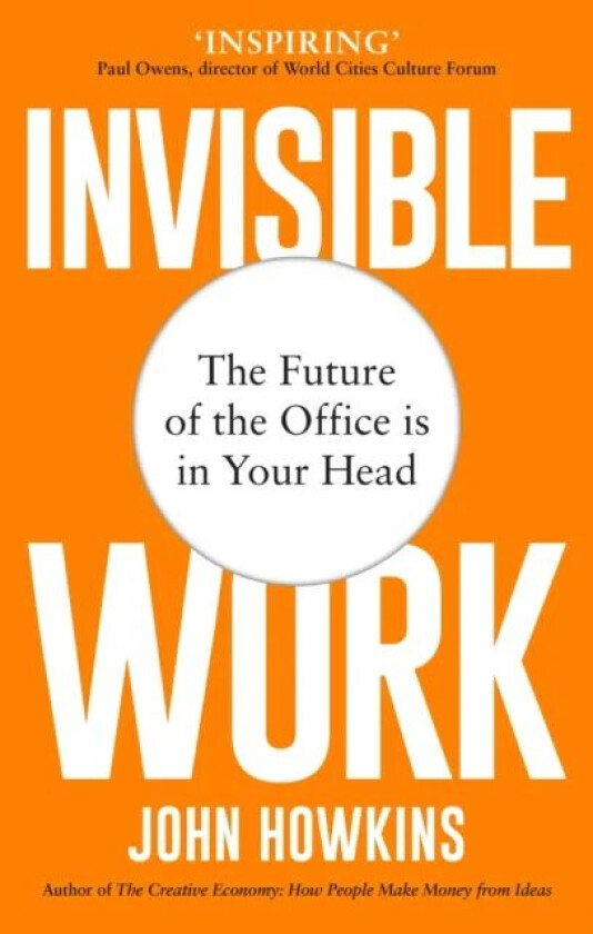 Invisible Work av John Howkins