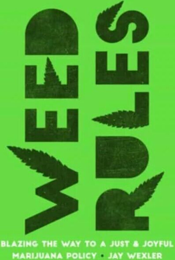 Weed Rules av Jay Wexler