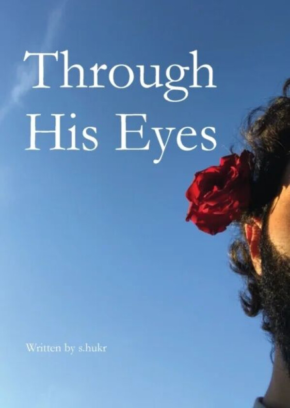 Through His Eyes av S Hukr