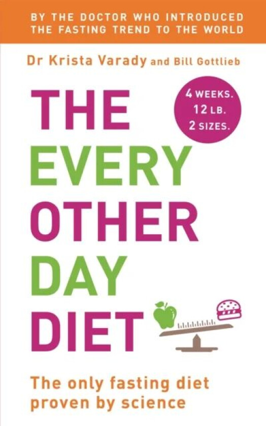 The Every Other Day Diet av Krista Varady, Bill Gottlieb