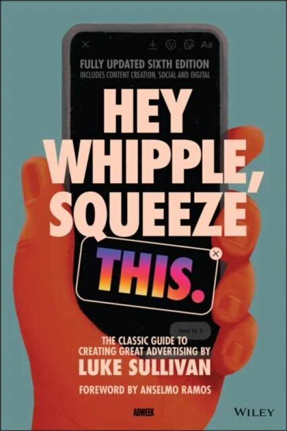 Hey Whipple, Squeeze This av Luke Sullivan