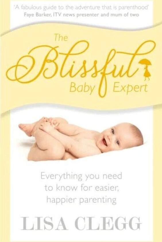 The Blissful Baby Expert av Lisa Clegg