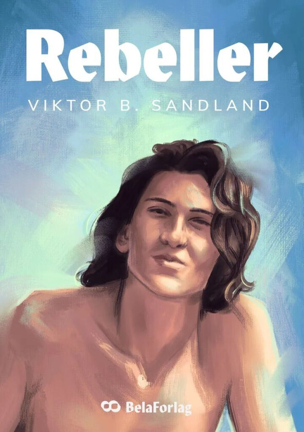 Rebeller av Viktor B. Sandland