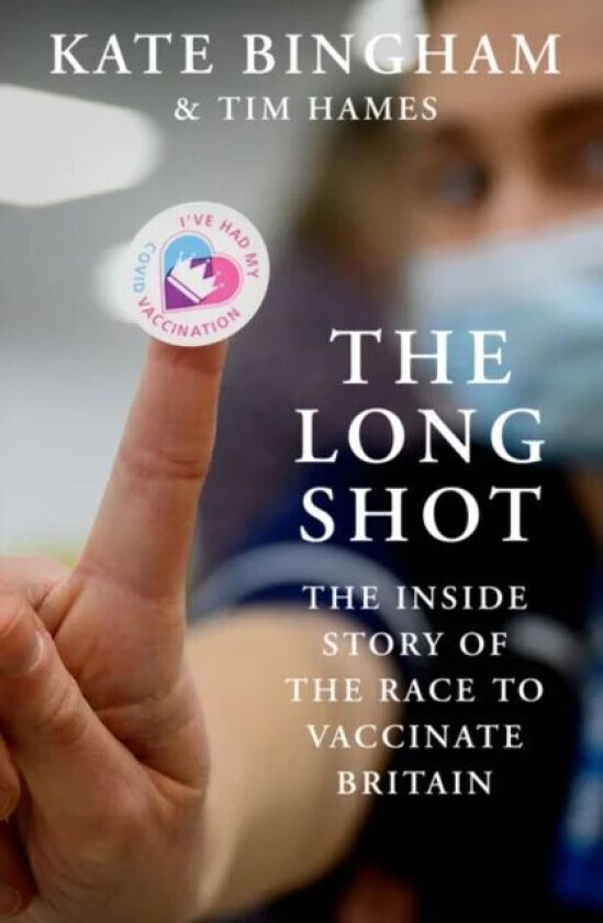 The Long Shot av Kate Bingham, Tim Hames