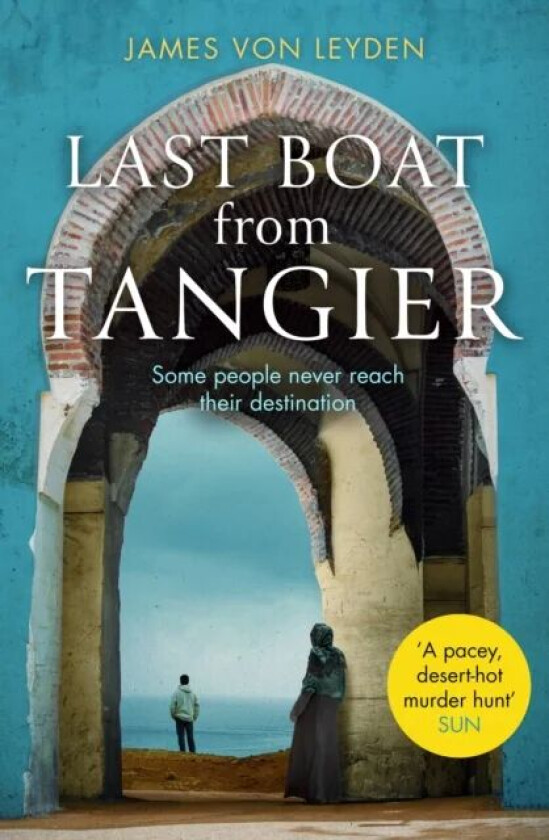 Last Boat from Tangier av James von Leyden