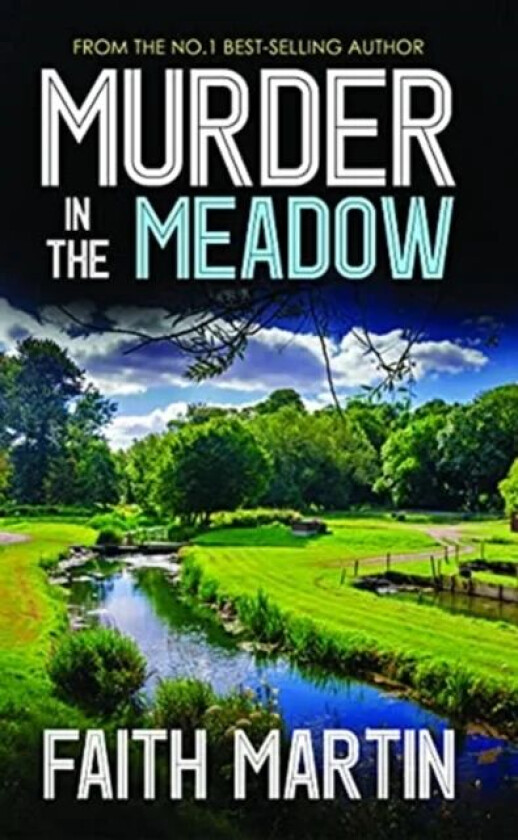 Murder In the Meadow av Faith Martin