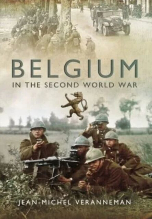 Belgium in the Second World War av Jean-Michel Veranneman de Watervliet