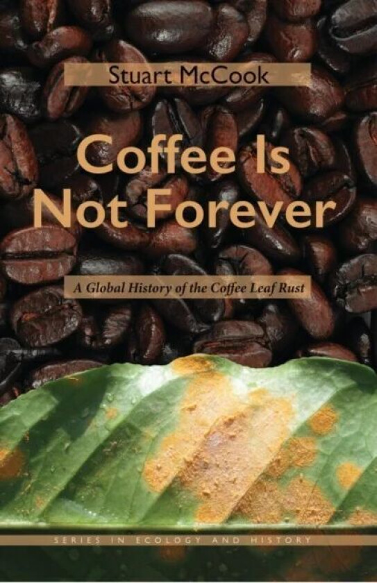 Coffee Is Not Forever av Stuart McCook