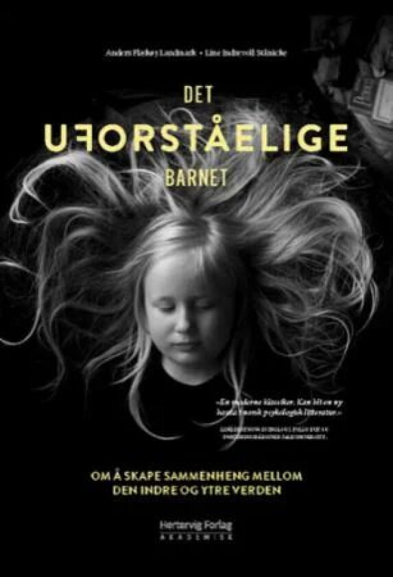 Det uforståelige barnet av Anders Flækøy Landmark, Line Indrevoll Stänicke