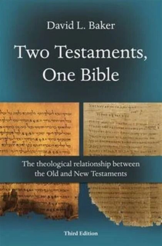 Two Testaments, One Bible (3rd Edition) av David L (Reader) Baker