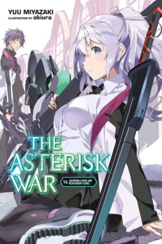 The Asterisk War, Vol. 15 (light novel) av Yuu Miyazaki