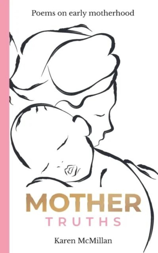 Mother Truths av Karen McMillan
