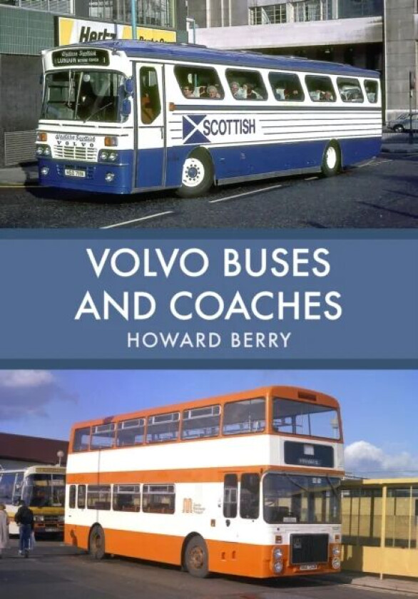 Volvo Buses and Coaches av Howard Berry