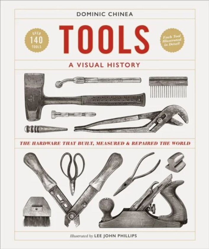Tools A Visual History av Dominic Chinea