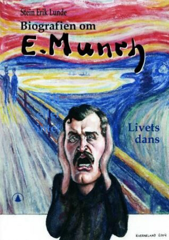 Biografien om Edvard Munch av Stein Erik Lunde