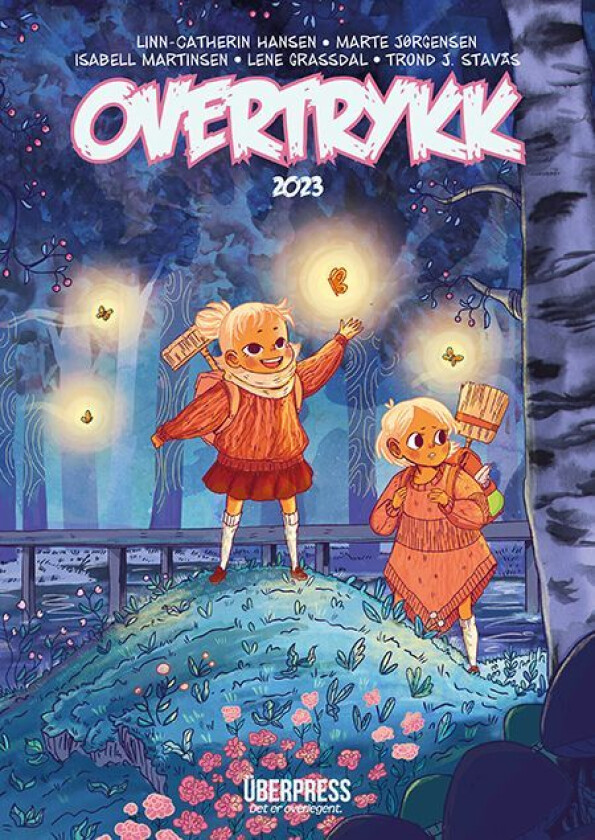 Overtrykk 2023 av Lene Grassdal, Linn-Catherin Hansen, Marte Stensland Jørgensen, Isabell Martinsen, Trond J. Stavås