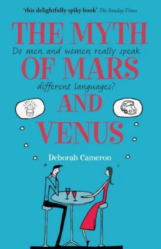 The Myth of Mars and Venus av Deborah (University of Oxford) Cameron