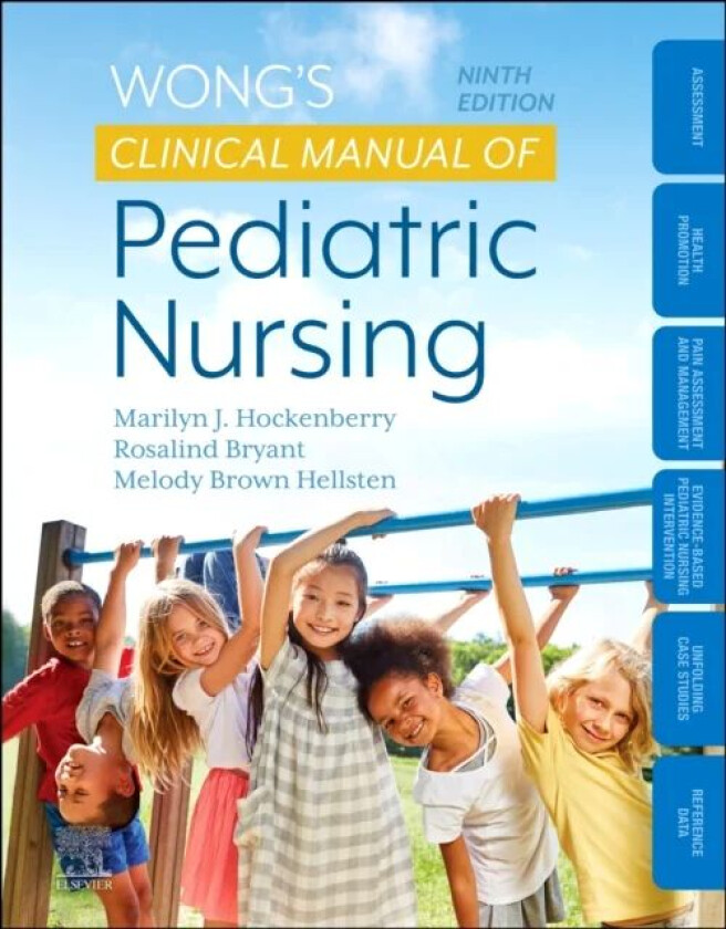 Wong's Clinical Manual of Pediatric Nursing av Marilyn J. (Professor of Pediatrics Baylor College of Medicine Hockenberry, Global HOPE Nursing Te