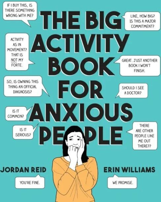 The Big Activity Book for Anxious People av Jordan Reid, Erin Williams