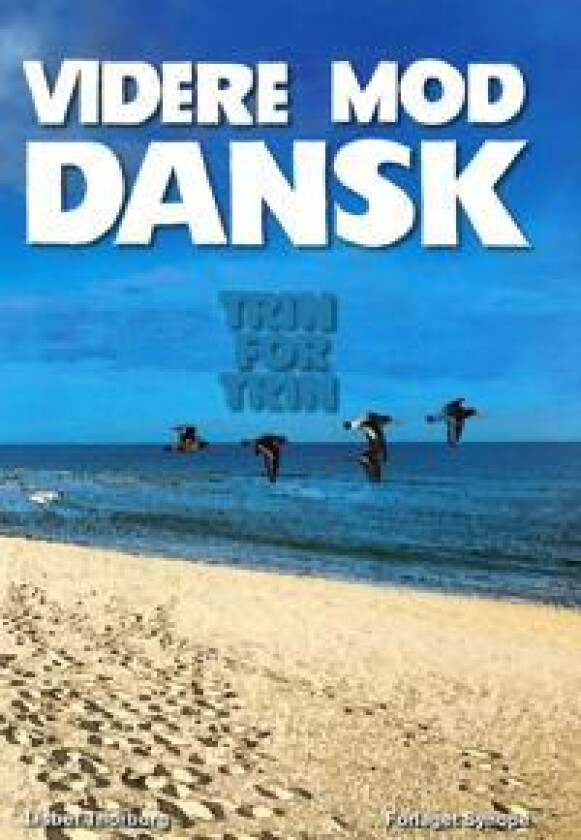 Videre mod dansk. trin for trin