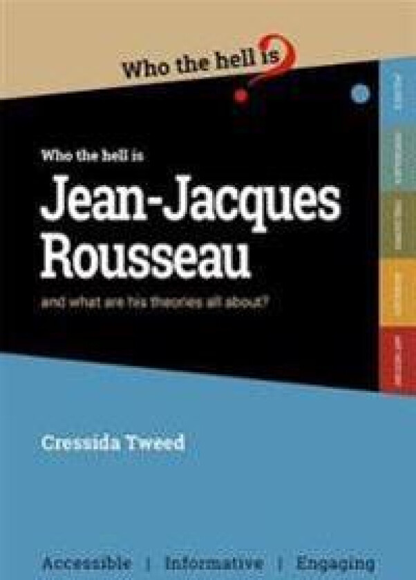 Who the Hell is Jean-Jacques Rousseau?