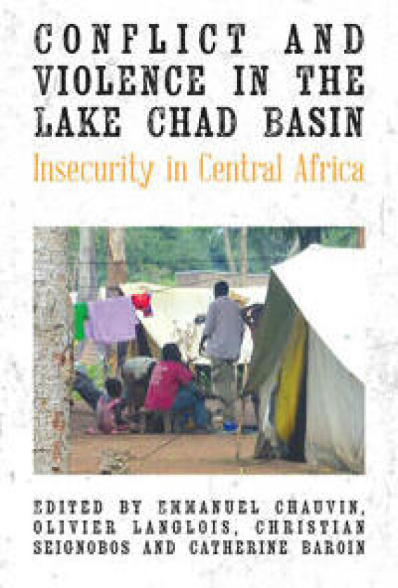 Conflict and Violence in the Lake Chad Basin