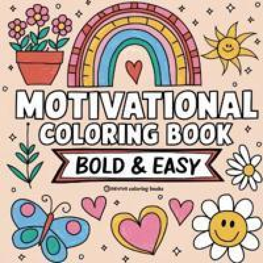 Bold & Easy Motivational Coloring Book
