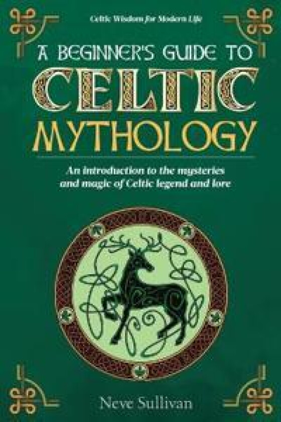 A Beginner's Guide to Celtic Mythology