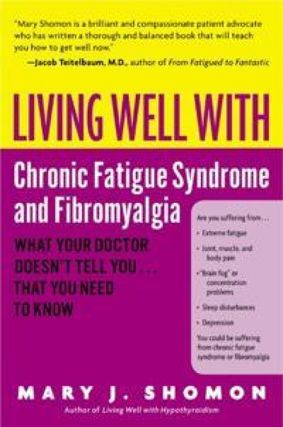 Living Well With Chronic Fatigue Syndrome & Fibromyalgia