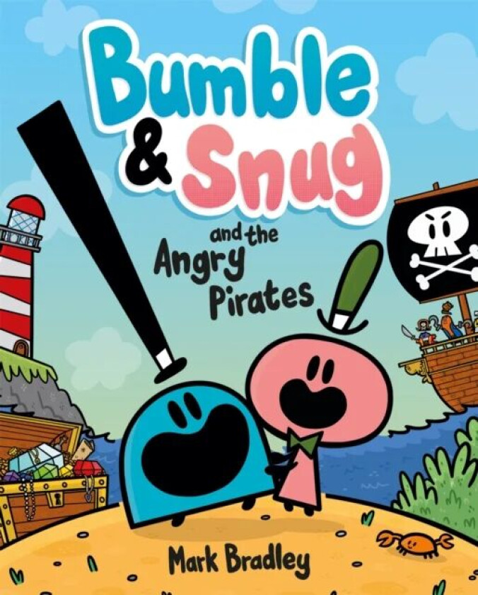 Bumble and Snug and the Angry Pirates av Mark Bradley