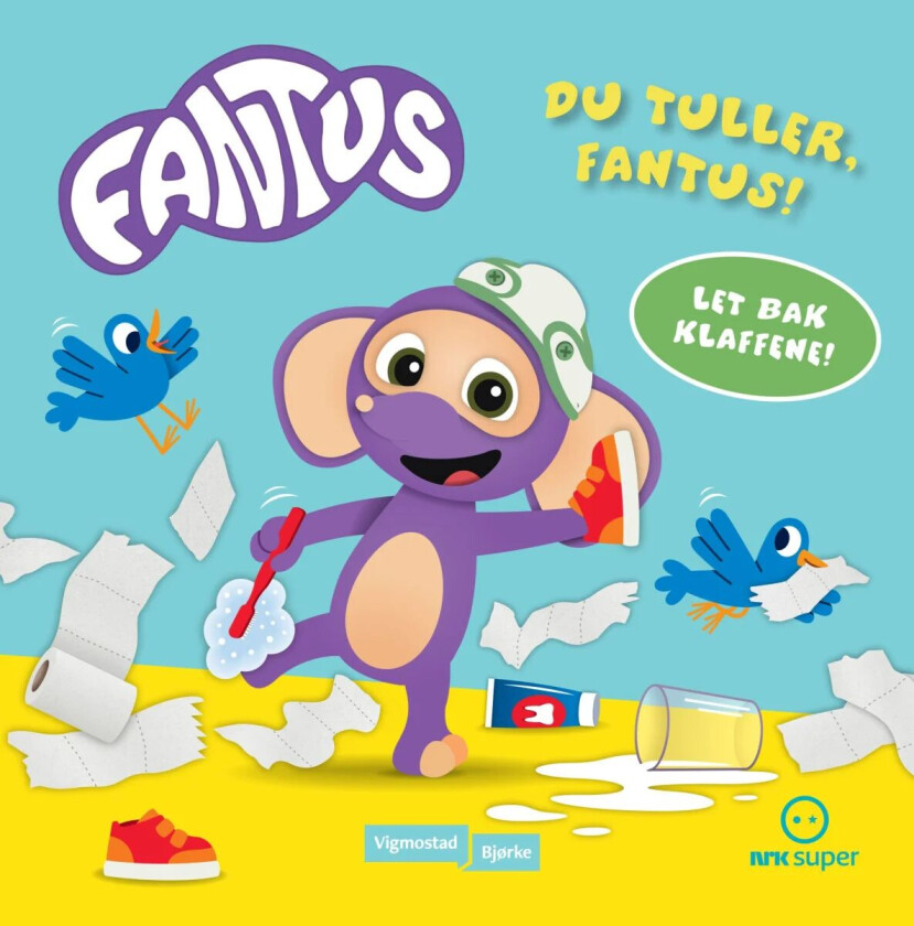 Du tuller, Fantus av Knut Næsheim