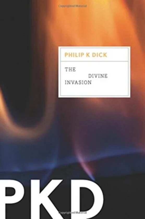 The Divine Invasion av Philip K. Dick