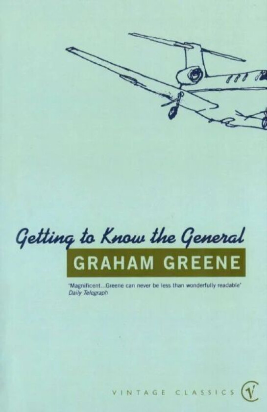 Getting To Know The General av Graham Greene