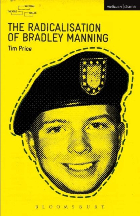 The Radicalisation of Bradley Manning av Tim Price