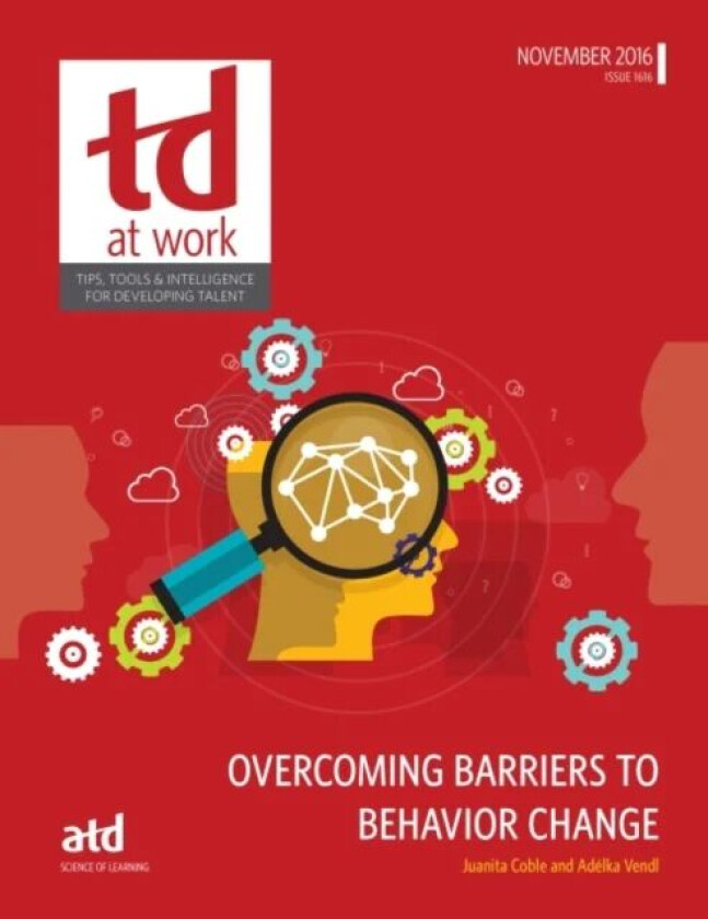Overcoming Barriers to Behavior Change av Juanita Coble, Adelka Vendl