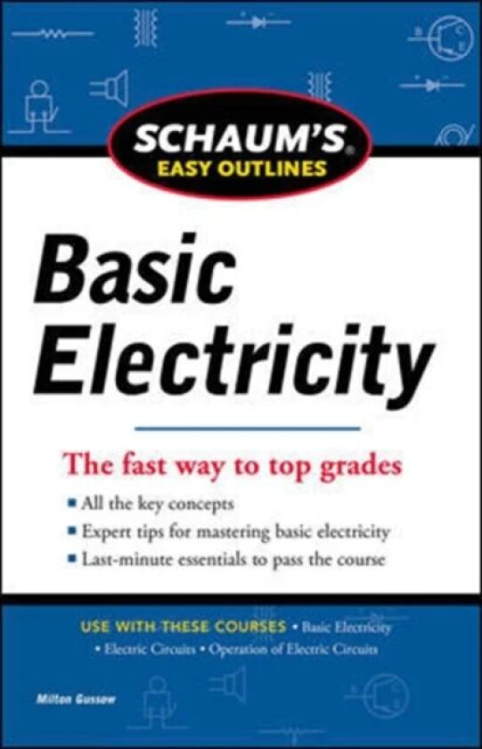 Schaums Easy Outline of Basic Electricity Revised av Milton Gussow