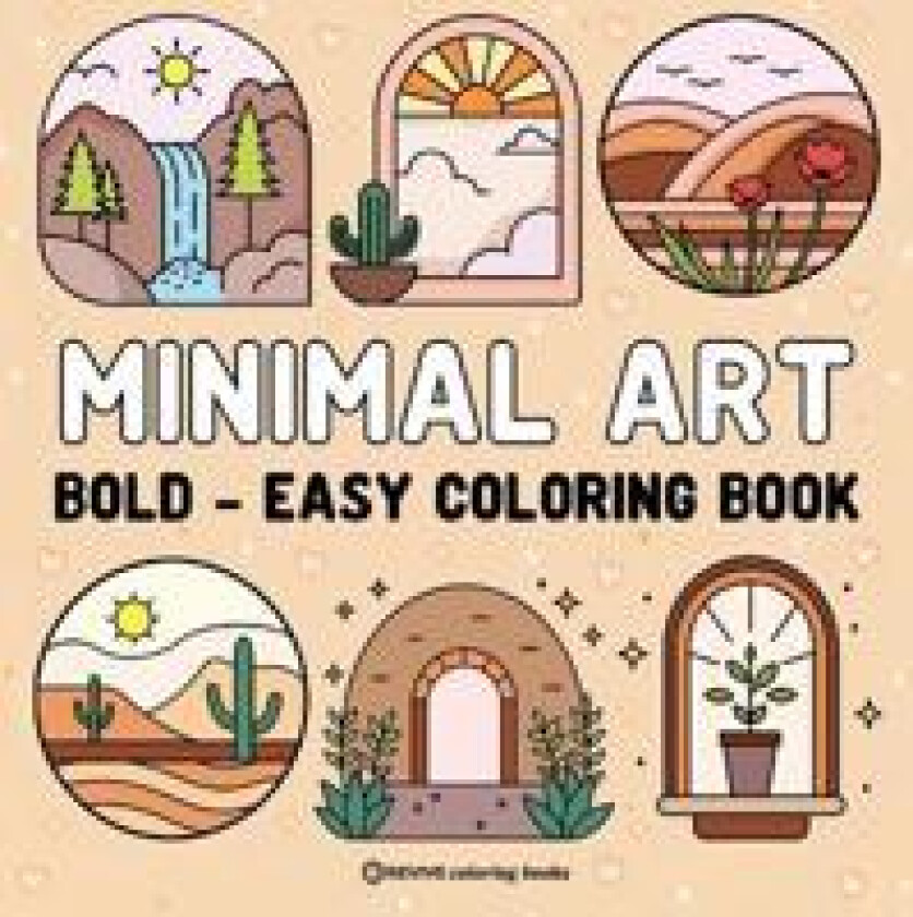 Bold & Easy Minimal Art Coloring Book for Adults & Teens