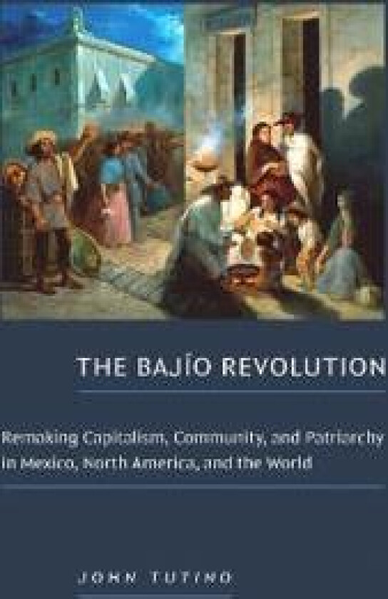 The Bajío Revolution