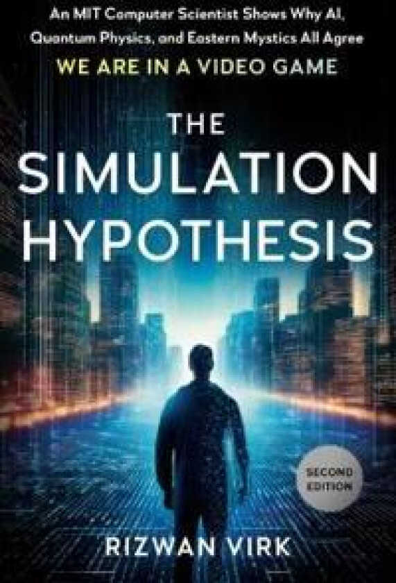 The Simulation Hypothesis